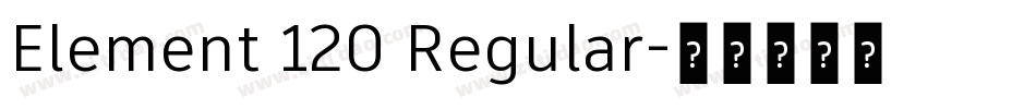 Element 120 Regular字体转换